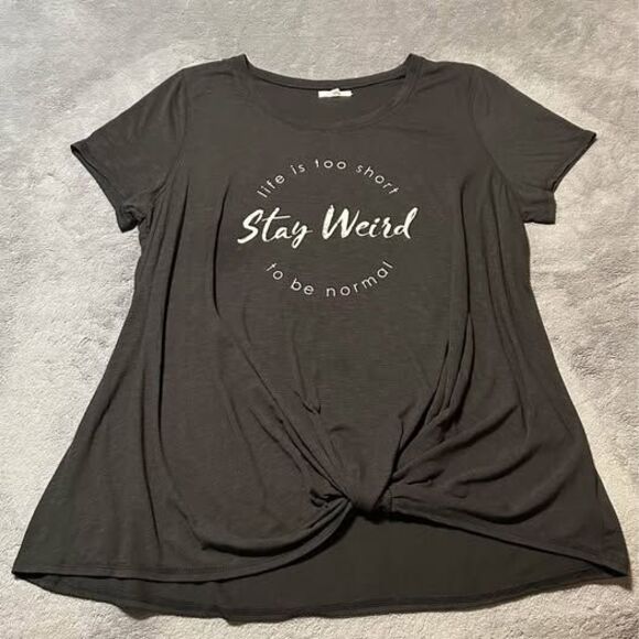 Maurices Plus Size "Life is Too Short To Be Normal- Stay Weird" Knot T-shirt - Picture 2 of 6